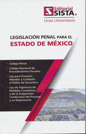 LEGISLACION PENAL PARA EL ESTADO DE MEXICO