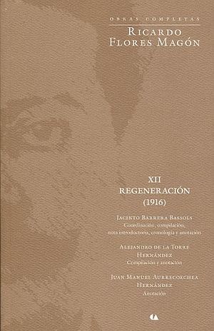 OBRAS COMPLETAS / RICARDO FLORES MAGON / REGENERACION XII / VOL. XII