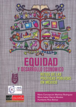 Equidad y desarrollo económico. Retos de las políticas públicas en México
