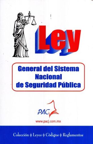LEY GENERAL DEL SISTEMA NACIONAL DE SEGURIDAD PUBLICA