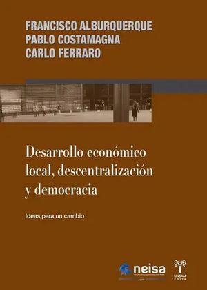 DESARROLLO ECONOMICO LOCAL. DESCENTRALIZACION Y DEMOCRACIA