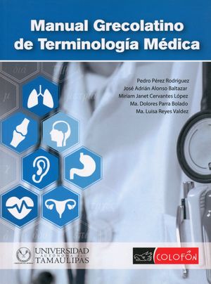 MANUAL GRECOLATINO DE TERMINOLOGIA MEDICA