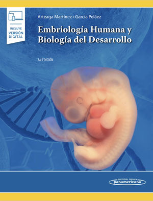Embriología humana y biología del desarrollo / 3 ed. (Incluye versión digital)
