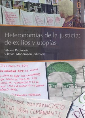 HETERONOMIAS DE LA JUSTICIA. DE EXILIOS Y UTOPIAS