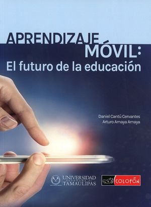 APRENDIZAJE MOVIL. EL FUTURO DE LA EDUCACION