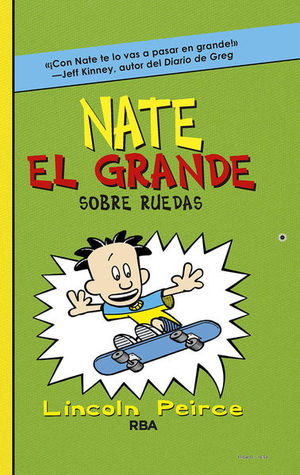 NATE EL GRANDE 3. SOBRE RUEDAS