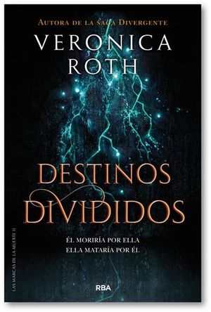 Destinos divididos / Las marcas de la muerte / vol. 2