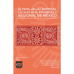 IBD - El papel de las empresas locales en el desarrollo regional de México