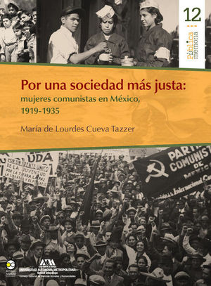 Por una sociedad más justa: mujeres comunistas en México, 1919-1935