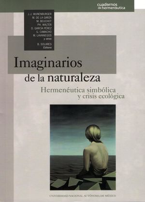 Imaginarios de la naturaleza. Hermenéutica simbólica y crisis ecológica