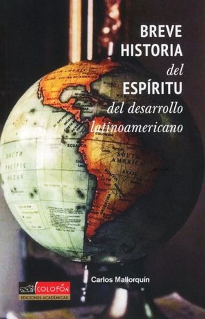 Breve historia del espíritu del desarrollo latinoamericano