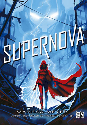 Supernova / Renegados / vol. 3