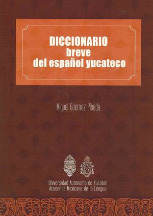 IBD - Diccionario breve del español yucateco