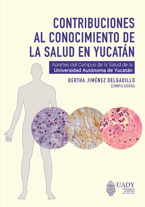IBD - Contribuciones al conocimiento de la salud en Yucatán.