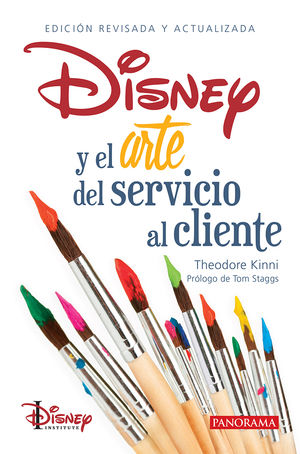 Disney y el arte del servicio al cliente / 2 ed. (Edición revisada y actualizada)