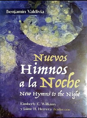 Nuevos himnos a la noche / New Hymns to the Night (Edición bilingüe)