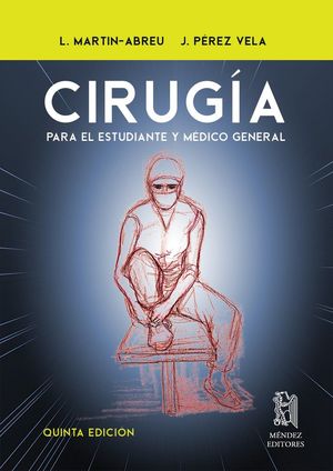 Cirugía para el estudiante y médico general / 5 ed. / Pd.