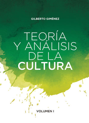 Teoría y análisis de la cultura / vol. I