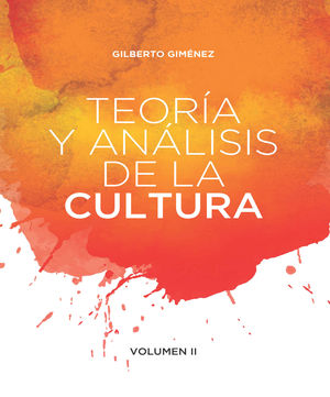 Teoría y análisis de la cultura / vol. II