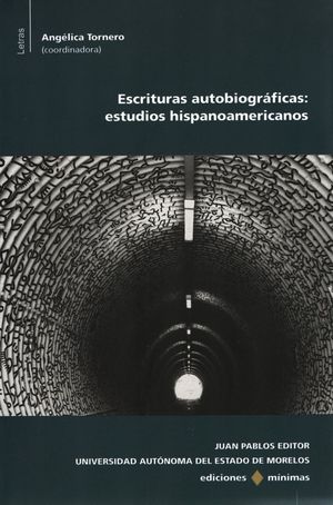 Escrituras autobiográficas: estudios hispanoamericanos