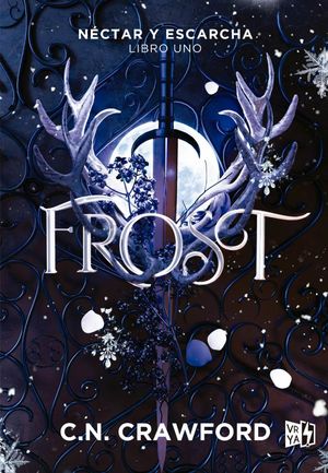 Frost. Néctar y escarcha / Libro uno