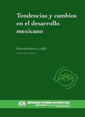 Tendencias y cambios en el desarrollo mexicano