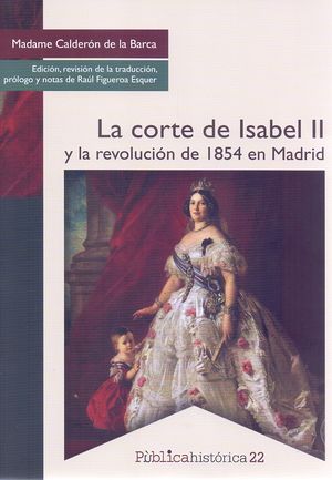 La corte de Isabel II y la revolución de 1854 en Madrid