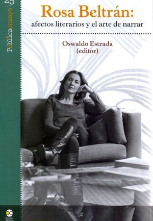 Rosa BeltrÃ¡n: afectos literarios y el arte de narrar