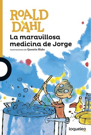 La maravillosa medicina de Jorge / 2 Ed.