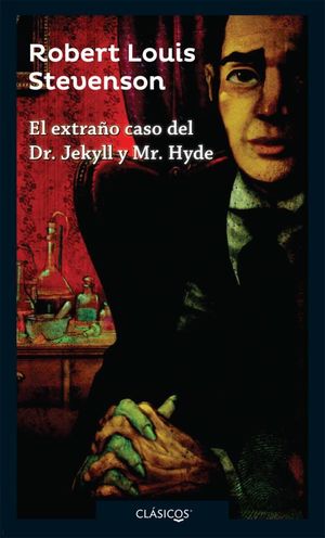 Extraño caso del Dr. Jekyll y Mr. Hyde / 2 Ed.
