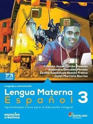 Lengua materna español 3. Espacios creativos. Secundaria