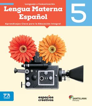 Lengua materna español 5. Espacios creativos. Primaria
