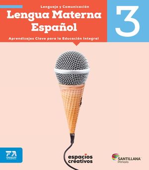 Lengua materna español 3. Espacios creativos. Primaria