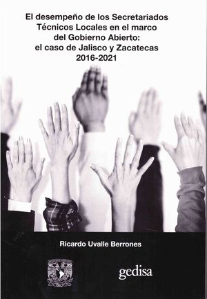 El desempeño de los Secretariados Técnicos Locales en el marco del Gobierno Abierto: el caso de Jalisco y Zacatecas 2016 - 2021