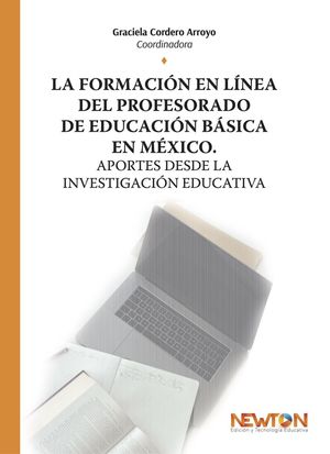 La formación en línea del profesorado de educación básica en México. Aportes desde la investigación educativa