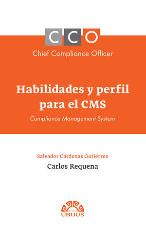 Chief Compliance Officer. Habilidades y perfil para el CMS