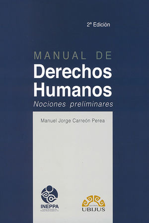 Manual de Derechos Humanos. Nociones preliminares / 2 ed.