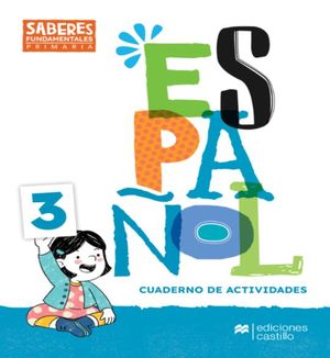 Saberes Fundamentales Español 3. Cuaderno de actividades. Primaria
