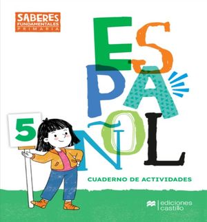 Saberes Fundamentales Español 5. Cuaderno de actividades. Primaria