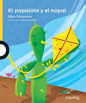 El papalote y el nopal / 2 ed.