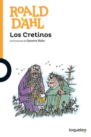 Los cretinos / 2 ed.