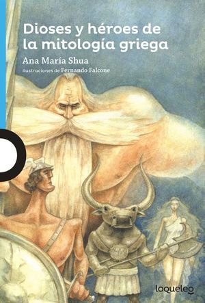 Dioses y heroes de la mitologÃ­a griega / 2 ed.
