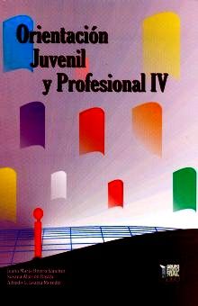 ORIENTACION JUVENIL Y PROFESIONAL IV. BACHILLERATO