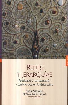 REDES Y JERARQUIAS. PARTICIPACION REPRESENTACION Y CONFLICTO LOCAL EN AMERICA LATINA / VOL. 2
