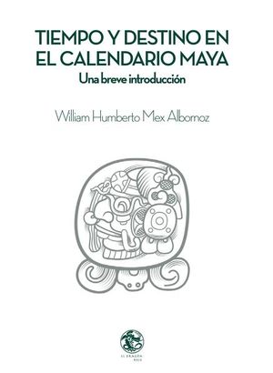 Tiempo y destino en el calendario maya / Pd