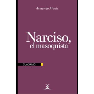 IBD - Narciso, el masoquista