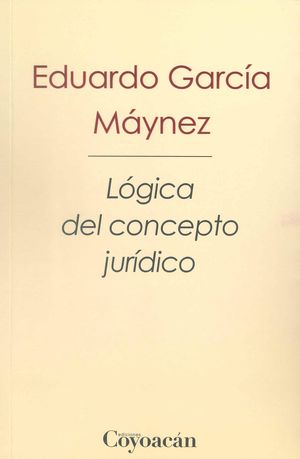 Lógica del concepto jurídico / 2 ed.