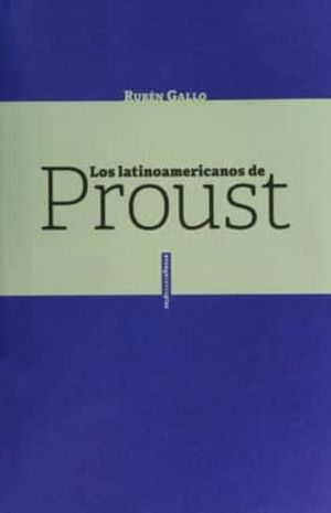 Los latinoamericanos de Proust