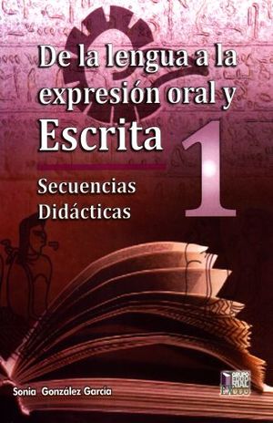 DE LA LENGUA A LA EXPRESION ORAL Y ESCRITA 1. BACHILLERATO