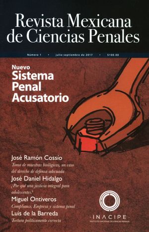 REVISTA MEXICANA DE CIENCIAS PENALES # 1. NUEVO SISTEMA PENAL ACUSATORIO